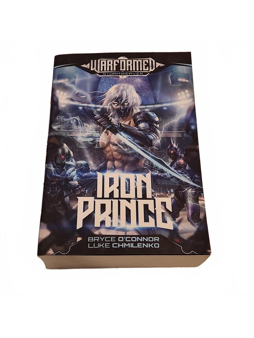 Iron Prince Warformed: Stormweaver Bryce O'Connor Chmilenko Fantasy Sci-Fi Book
